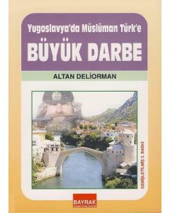 Yugoslavya'da Müslümün Türk'e Büyük Darbe