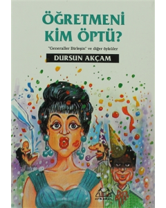 Öğretmeni Kim Öptü?