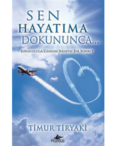 Sen Hayatıma Dokununca