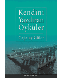Kendini Yazdıran Öyküler