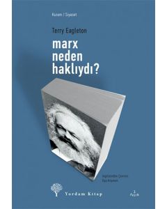 Marx Neden Haklıydı?