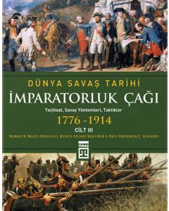 Dünya Savaş Tarihi - İmparatorluk Çağı Cilt: 3 (Ciltli)