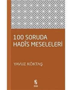 100 Soruda Hadis Meseleleri