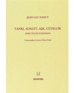 Tanrı, Adalet, Aşk, Güzellik