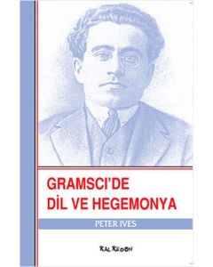 Gramsci’de Dil ve Hegemonya