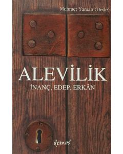 Alevilik: İnanç - Edep - Erkan