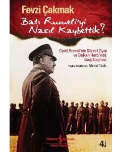 Batı Rumeli’yi Nasıl Kaybettik?