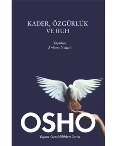Kader, Özgürlük ve Ruh