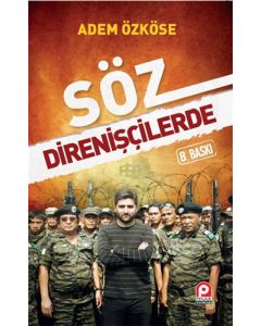 Söz Direnişçilerde
