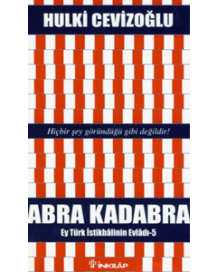Abra Kadabra - Ey Türk İstikbalinin Evladı 5