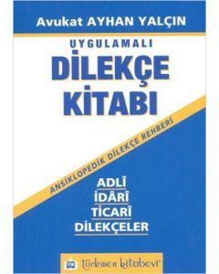 Uygulamalı Dilekçe Kitabı