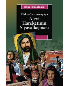 Türkiye’den Avrupa’ya Alevi Hareketinin Siyasallaşması