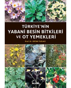 Türkiye'nin Yabani Besin Bitkileri ve Ot Yemekleri