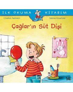 İlk Okuma Kitabım - Çağlar’ın Süt Dişi