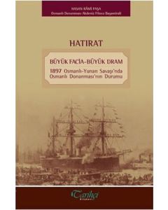 Hatırat - Büyük Facia-Büyük Dram