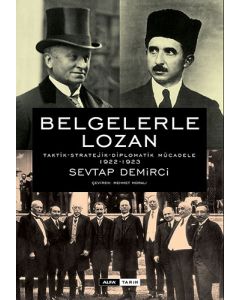 Belgelerle Lozan (Ciltli)