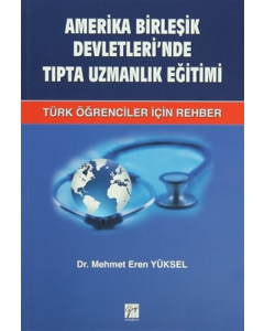 Amerika Birleşik Devletleri’nde Tıpta Uzmanlık Eğitimi