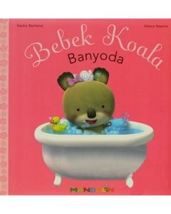 Bebek Koala Banyoda (Ciltli)