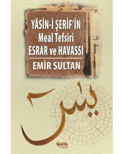 Yasin-i Şerif’in Meal Tefsiri Esrar ve Havassı (Ciltli)