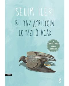 Bu Yaz Ayrılığın İlk Yazı Olacak