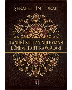 Kanuni Sultan Süleyman Dönemi Taht Kavgaları