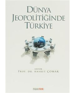 Dünya Jeopolitiğinde Türkiye