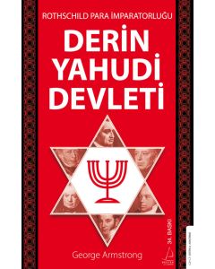 Rothschild Para İmparatorluğu Derin Yahudi Devleti