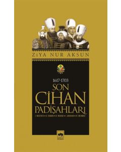 Son Cihan Padişahları (1617 - 1703)