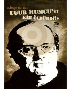 Uğur Mumcu'yu Kim Öldürdü?