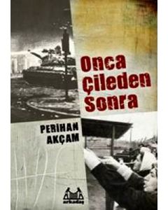 Onca Çileden Sonra