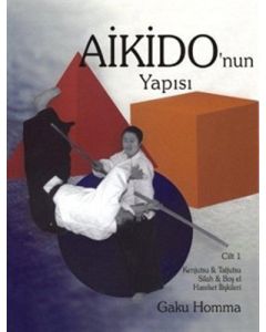 Aikido’nun Yapısı Cilt: 1