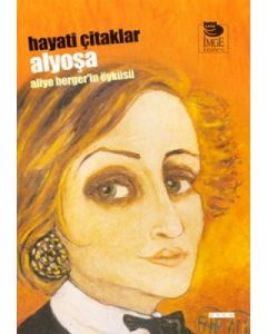 Alyoşa: Aliye Berger'in Öyküsü