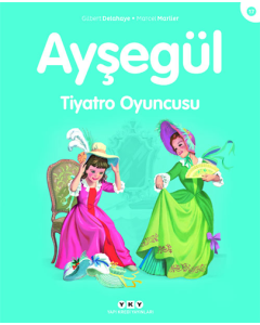 Ayşegül - Tiyatro Oyuncusu