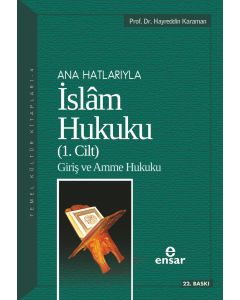 Anahatlarıyla İslam Hukuku 1. Cilt