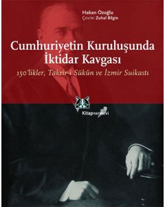 Cumhuriyetin Kuruluşunda İktidar Kavgası