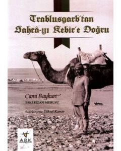 Trablusgarp`tan Sahra-yı Kebir`e Doğru