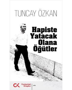 Hapiste Yatacak Olana Öğütler
