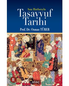 Ana Hatlarıyla Tasavvuf Tarihi