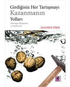 Girdiğiniz Her Tartışmayı Kazanmanın Yolları