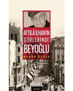 Atilla İlhan’ın Şiirlerinde Beyoğlu