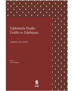 Tablolarla Hadis Usulü ve Edebiyatı