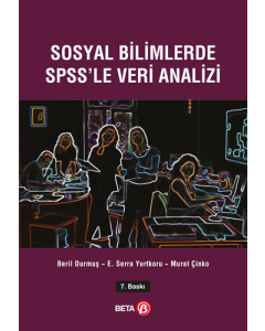 Sosyal Bilimlerde SPSS'le Veri Analizi