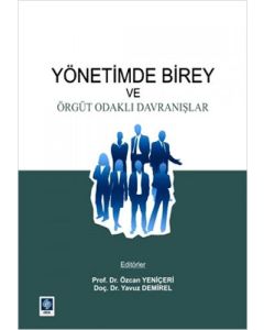 Yönetimde Birey ve Örgüt Odaklı Davranışlar