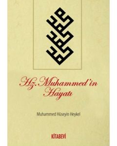 Hz. Muhammed'in Hayatı