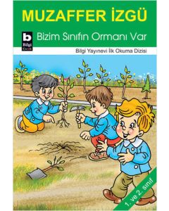 Bizim Sınıfın Ormanı Var