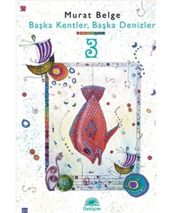 Başka Kentler, Başka Denizler 3