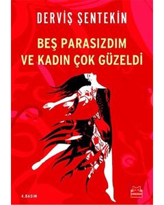 Beş Parasızdım ve Kadın Çok Güzeldi