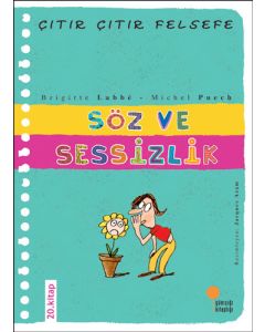 Çıtır Çıtır Felsefe 20 - Söz ve Sessizlik 