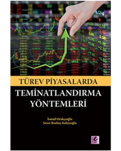 Türev Piyasalarda Teminatlandırma Yöntemleri