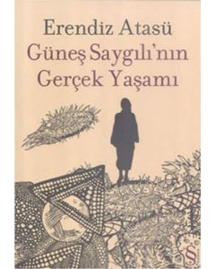 Güneş Saygılı'nın Gerçek Yaşamı